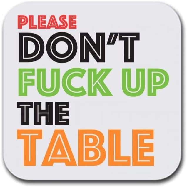 לא פריק את שולחן / סט של שש / בדיחה הומור מתנה תחתיות עבור משקאות-סופג / ריהוט בטוח-סט של שש-מתנות בית